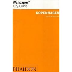 Wallpaper* City Guide Kopenhagen: Deutsche Ausgabe