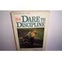 Dare to Discipline
