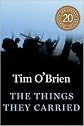 The Things They Carried Publisher: Houghton Mifflin Harcourt; 20 Anv edition