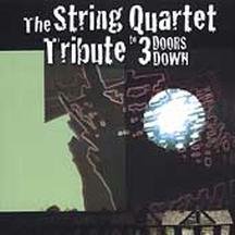 The String Quartet Tribute to 3 Doors Down