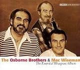 Review Osborne Brothers & Mac Wiseman  / The Essential Bluegrass Album