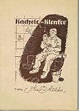 Kachele on Klenker - Kurzgeschichten und Gedichte vom Niederrhein in heimischer Mundart - Theo M&uuml;lders