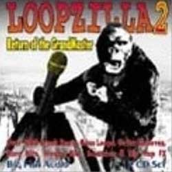 Loopzilla 2