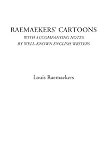 Raemaekers' Cartoons (With Accompanying Notes by Well-known English Writers)