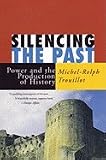 Silencing the Past: Power and the Production of History