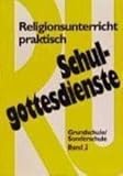 Schulgottesdienste mit Religionsunterricht praktisch. Entwürfe und Modelle für Grundschule und Sonderschule (Klasse 1-4): Religionsunterricht ... 2 Bde., Bd.2 (Bensheimer Hefte)