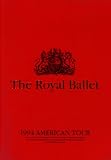 The Royal Ballet: 1994 American Tour