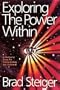 Exploring the Power Within: A Resource Book for Transcending the Ordinary