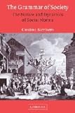 The Grammar of Society: The Nature and Dynamics of Social Norms