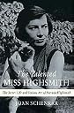 Talented Miss Highsmith Secret Life & Serious Art of Patricia Highsmith [HC,2009]