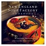  : New England Soup Factory Cookbook: More Than 100 Recipes from the Nation's Best Purveyor of Fine Soup [Hardcover]