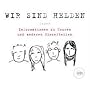 Informationen zu Touren und anderen Einzelteilen: Ein Wir sind Helden Tagebuch