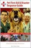 Pet First Aid & Disaster Response Guide: Critical Lessons from Veterinarians