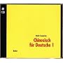 Chinesisch f�r Deutsche 1, Neubearbeitung, 2 Audio-CDs: Einf�hrung in die chinesische Umgangssprache