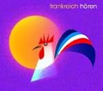 Frankreich h�ren - Das Frankreich-H�r...
