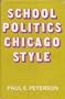School Politics, Chicago Style