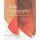 Book Typography: A Designer's Manual