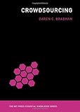 Crowdsourcing (The MIT Press Essential Knowledge series)