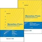 Wasserbau-Praxis 1 / 2. Paket: Mit Berechnungsbeispielen