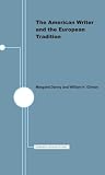 The American Writer and the European Tradition (Minnesota Archive Editions)