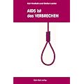 Krafeld, K: AIDS ist das Verbrechen