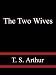 The Two Wives