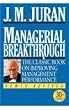 Managerial Breakthrough: The Classic Book on Improving Management Performance