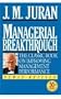 Managerial Breakthrough: The Classic Book on Improving Management Performance