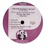 NORMA JEAN BELL / IM THE BADDEST BITCH / SEXY SEX