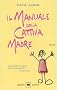 Il manuale della cattiva madre