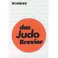 Wolfgang Weinmann : Das Judo Brevier