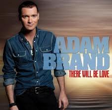 Adam Brand - There Will Be Love By Adam Brand (0001-01-01) - Zortam Music