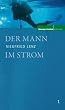 Der Mann im Strom