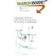 Language, Politics, and Social Interaction in an Inuit Community (Language, Power, and Social Process, 8) by Donna Patrick