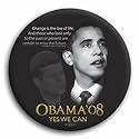 BUY ONE GET ONE FREE !!!! "Yes We Can" Barack Obama / John F. Kennedy Button - 3"