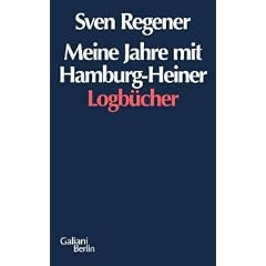 Meine Jahre mit Hamburg Heiner: Die Logb�cher