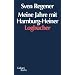 Meine Jahre mit Hamburg Heiner: Die Logb�cher