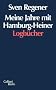 Meine Jahre mit Hamburg Heiner: Die Logb�cher
