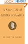 A Short Life of Kierkegaard