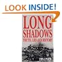 Long Shadows: Truth, Lies and History