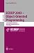 ECOOP 2003 - Object-Oriented Programming: 17th European Conference, Darmstadt, Germany, July 21-25, 2003. Proceedings (Lecture Notes in Computer Science)