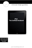 iPad: The Unofficial Handbook