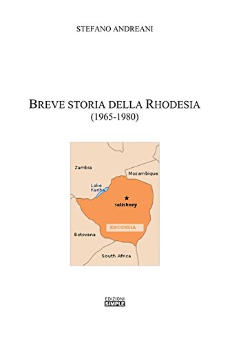 Breve Storia Della Rhodesia (1965-1980) (Italian Edition)