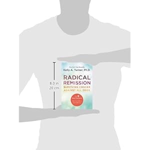 Radical Remission: Surviving Cancer Against All Odds