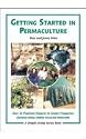 Getting Started in Permaculture: 54 Projects for Home and Garden