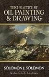 The Practice of Oil Painting and Drawing (Dover Art Instruction)