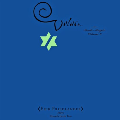Book Of Angels: Volac Vol. 8