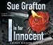 I is for Innocent (Kinsey Millhone Mystery)
