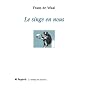 Le singe en nous de Frans De Waal