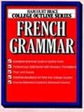 French Grammar (Harcourt Brace Jovanovich College Outline Series)